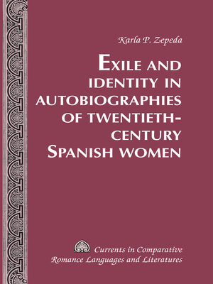 cover image of Exile and Identity in Autobiographies of Twentieth-Century Spanish Women